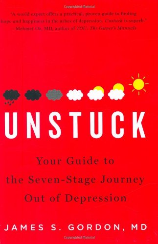 Unstuck: Your Guide to the Seven -stage Journey Out of Depression 9781594201660