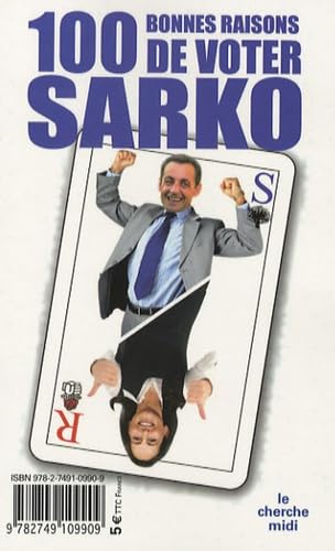 100 BONNES RAISONS VOTER SARKO 9782749109909