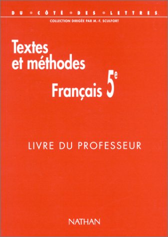 Textes et méthodes, Français 5e. Livre du professeur 9782091714837