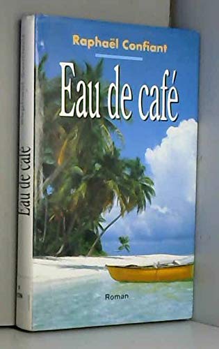 EAU DE CAFE (GRAND LIVRE DU MOIS) 9782286034825