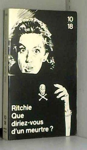 Que diriez-vous d'un meurtre ? 9782264014290
