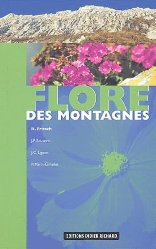 Flore des montagnes : Alpes, Jura, Vosges, Massif central, Pyrénées 9782723448048