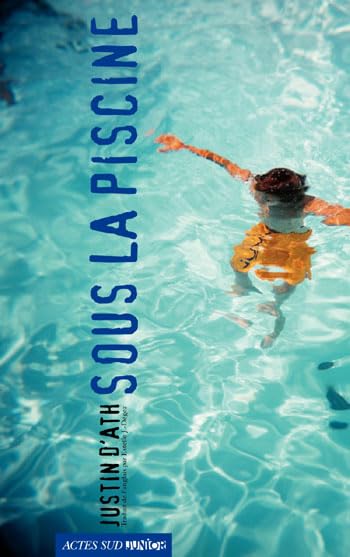 Sous la piscine 9782742792313