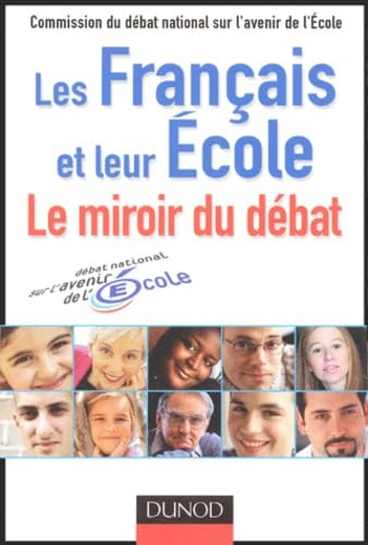 Les Français et leur école : Le miroir du débat 9782100483419