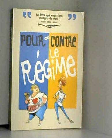 Pour ou contre le régime 9782869678347