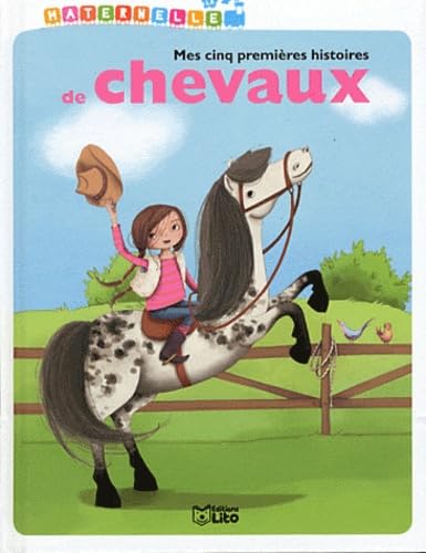 La maternelle : Mes 5 premieres histoires de chevaux - Dès 3 ans 9782244494296