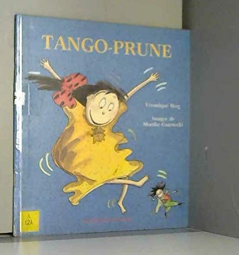 Tango-prune : pour charlotte, justine et arthur 9782209060214