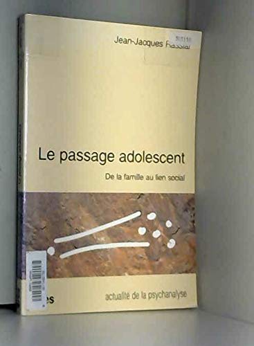 Le passage adolescent - De la famille au lien social 9782865863686