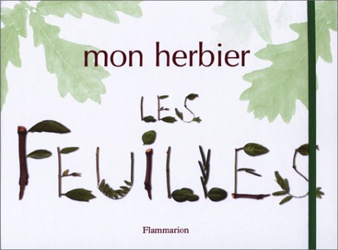 Mon Herbier : Les Feuilles 9782081610774