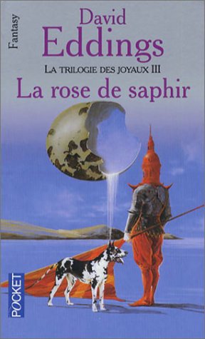 La Trilogie des joyaux, tome 3 : La Rose de saphir 9782266110051