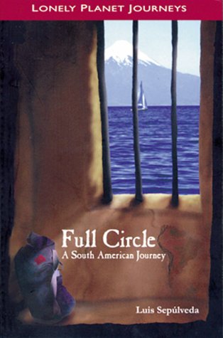 Full Circle: A South American Journey 9780864424655
