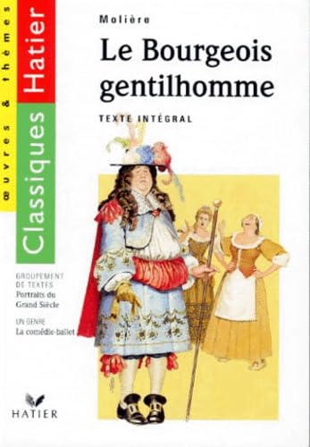 LE BOURGEOIS GENTILHOMME.: Portraits du Grand Siècle 9782218043178