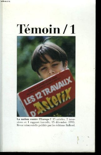 Temoin / 1. la nation contre l'europe? 9782715810303