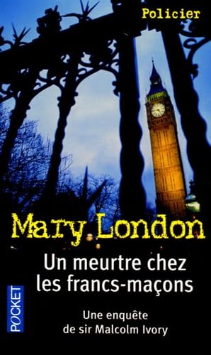 Un meurtre chez les francs-maçons: Une enquête de Sir Malcolm Ivory 9782266148016