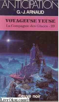 Voyageuse yeuse (La compagnie des glaces, tome 23) 9782265030220