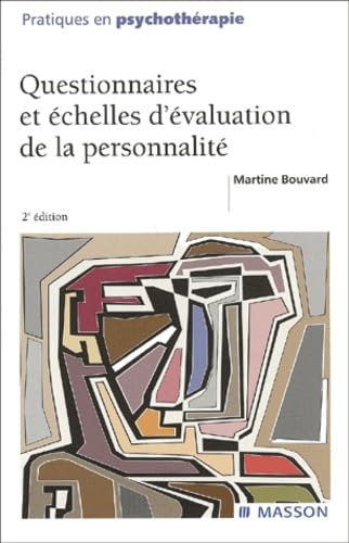 Questionnaires Et Echelles D'Evaluation De La Personnalite. 2eme Edition 9782294008559