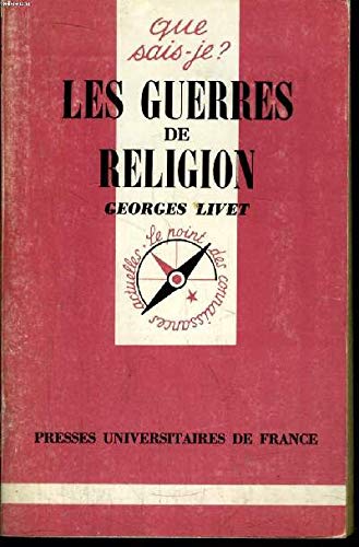 Les Guerres de religion: 1559-1598 9782130414766