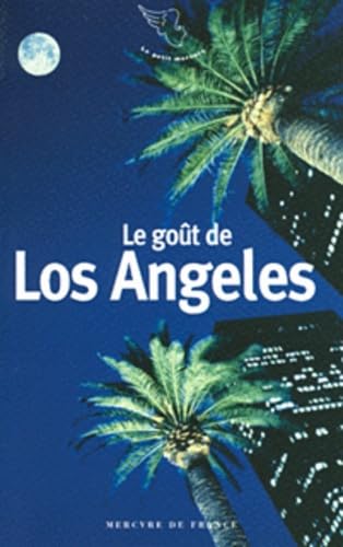 Le goût de Los Angeles 9782715225053