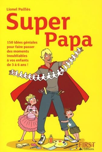 SUPER PAPA MODE D'EMPLOI 2ED 9782754008808