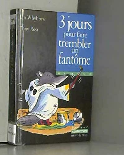 3 jours pour faire trembler un fantôme 9782203118577