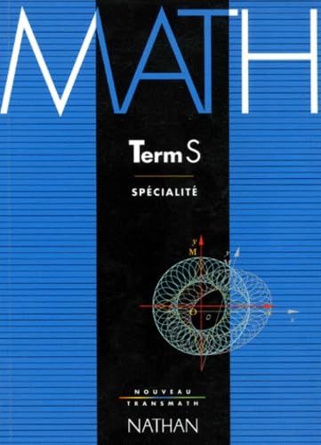 Math, terminale S, enseignement de spécialité. Programme 1994 9782091721781