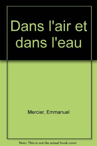 Dans l'air et dans l'eau 9782036511750