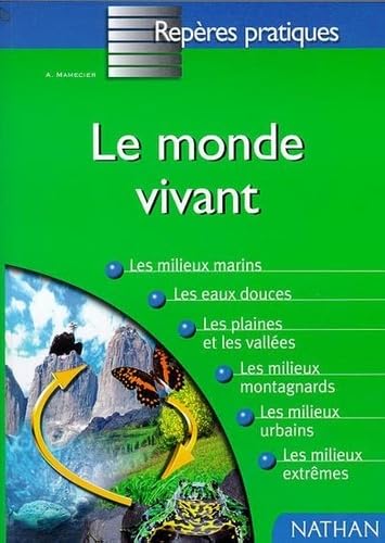 LE MONDE VIVANT - REPERES PRATIQUES N68 9782091824734