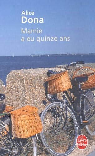 Mamie a eu quinze ans 9782253118787