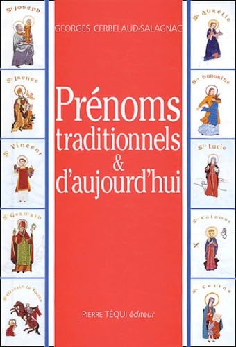 Prénoms traditionnels et d'aujourd'hui 9782740310830