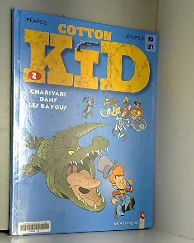 Cotton Kid - Tome 02: Charivari dans les bayous 9782869678828