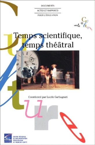 Temps scientifique, temps théâtral 9782840931096