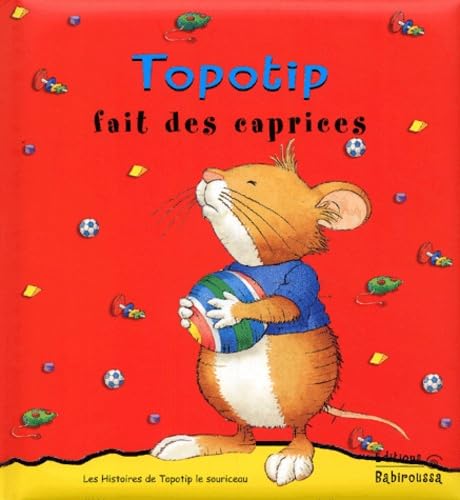 Topotip fait des caprices 9782915601022