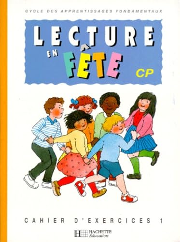 Lecture en fête CP : cahier exercices 1, édition 1993 9782010201271
