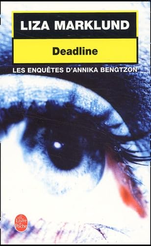 Deadline : Les Enquêtes d'Annika Bengtzon 9782253172574