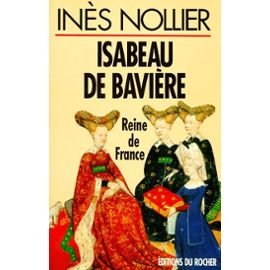 Isabeau de Bavière, reine de France 9782268023021