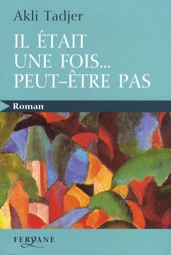 Il était une fois... peut-être pas 9782840118954
