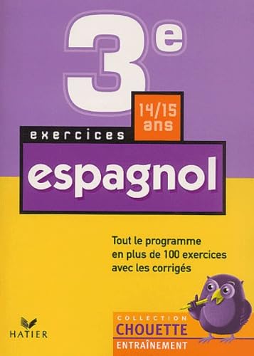 Chouette Entraînement : Espagnol, 3e - 14-15 ans (+ corrigés) 9782218739927