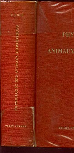 PHYSIOLOGIE DES ANIMAUX DOMESTIQUES. 