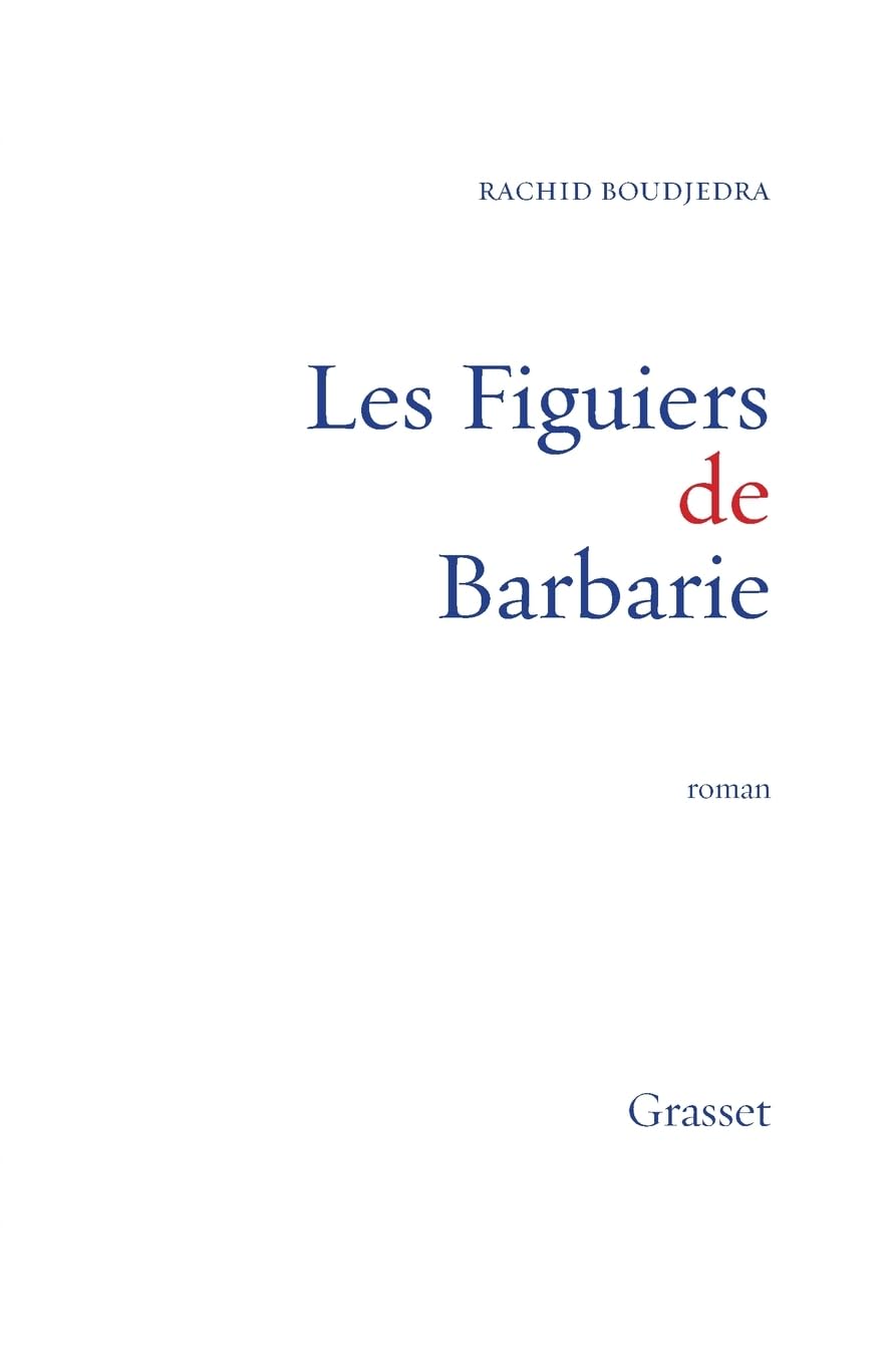 LES FIGUIERS DE BARBARIE 9782246705116