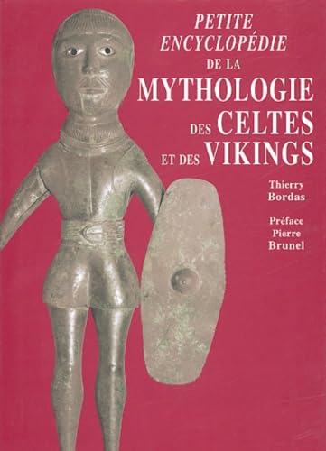 Petite encyclopédie de la mythologie des celtes et des vikings 9782847901764