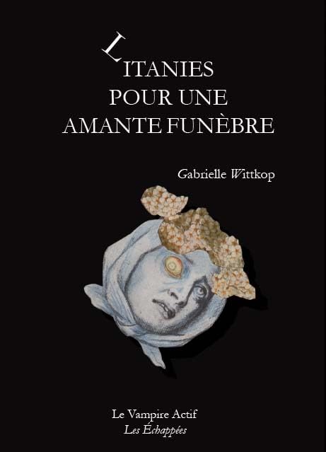 Litanies pour une amante funèbre 9782917094198