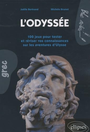 L'Odyssée: 100 jeux pour tester et réviser vos connaissances sur les aventures d'Ulysse 9782729853266