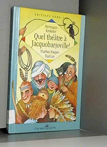 Quel Theatre A Jacquobarjoville ! 9783314208270