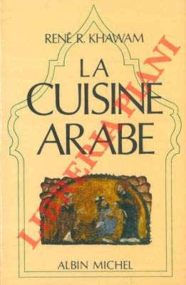 La Cuisine Arabe 9782226016935