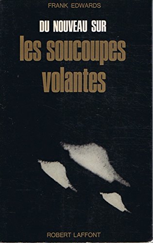 Du nouveau sur les soucoupes volantes 