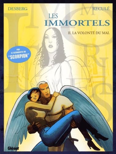 Les Immortels, tome 2 : La Volonté du mal 9782723435390