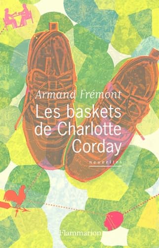 Les Baskets de Charlotte Corday 9782082100953