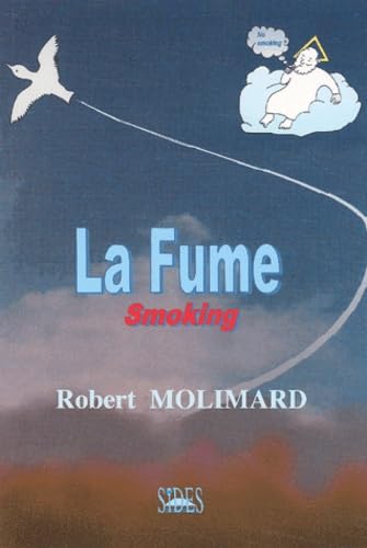 La fume: Smoking 9782868611215
