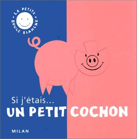 Si j'étais un petit cochon 9782841137008