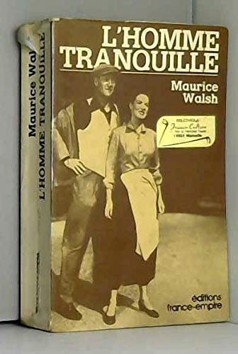 Maurice Walsh. L'Homme tranquille (The Quiet man). Traduit de l'anglais par Jane Fillion 9782290300725
